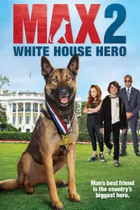 Poster to the movie "Max 2: White House Hero" #345895