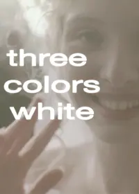 Poster to the movie "Three Colors: White" #99644