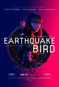 Poster to the movie "Earthquake Bird" #151302