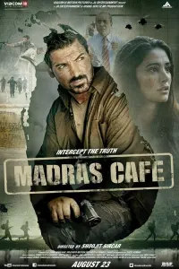 Poster to the movie "Madras Cafe" #591301