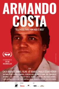 Poster to the movie "Armando Costa: “Televisão pra Mim Não é Bico”" #599098