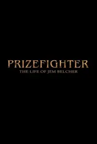 Poster to the movie "Prizefighter: The Life of Jem Belcher" #322770