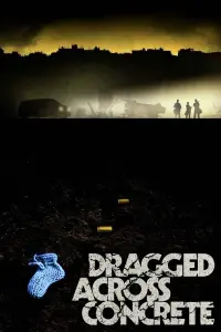 Poster to the movie "Dragged Across Concrete" #77789