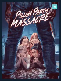 Poster to the movie "Pillow Party Massacre" #506413