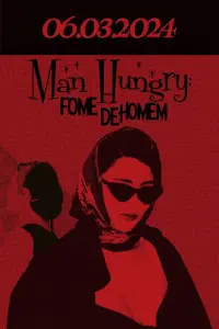 Poster to the movie "Man Hungry: Fome De Homem" #312192