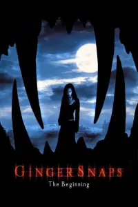 Poster to the movie "Ginger Snaps Back: The Beginning" #156966