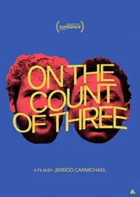 Poster to the movie "On the Count of Three" #196313