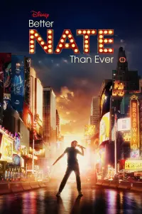 Poster to the movie "Better Nate Than Ever" #334499