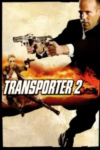 Poster to the movie "Transporter 2" #82964