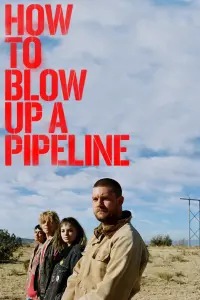 Poster to the movie "How to Blow Up a Pipeline" #110683