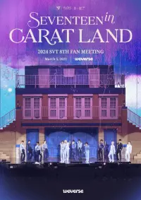 Poster to the movie "2024 SVT 8TH FAN MEETING〈SEVENTEEN in CARAT LAND〉" #704010