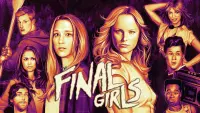 Backdrop to the movie "The Final Girls" #358517