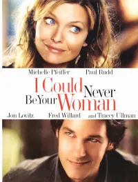 Poster to the movie "I Could Never Be Your Woman" #154023