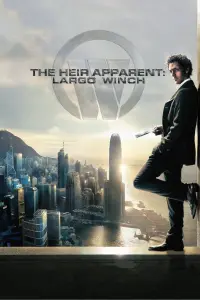 Poster to the movie "The Heir Apparent: Largo Winch" #305371