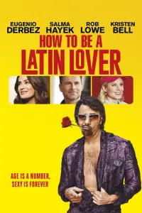 Poster to the movie "How to Be a Latin Lover" #68765