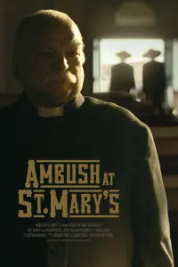 Poster to the movie "Ambush at St. Mary