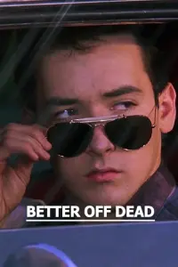 Poster to the movie "Better Off Dead..." #275737