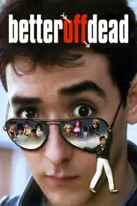 Poster to the movie "Better Off Dead..." #139852