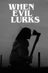 Poster to the movie "When Evil Lurks" #442043