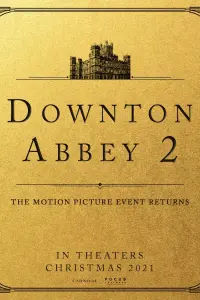 Poster to the movie "Downton Abbey: A New Era" #67337