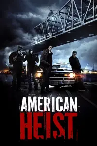 Poster to the movie "American Heist" #158200