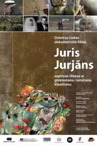 Poster to the movie "Juris Jurjāns. Seven Days of Painting, Talking, Silence" #477625