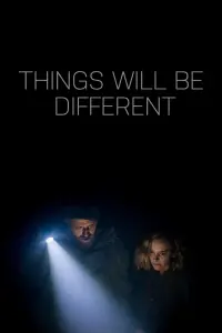 Poster to the movie "Things Will Be Different" #365569