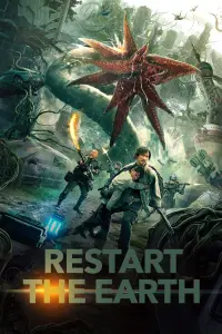 Poster to the movie "Restart the Earth" #322347