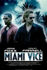 Poster to the movie "Miami Vice" #309351