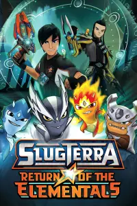 Poster to the movie "SlugTerra: Return of the Elementals" #255120