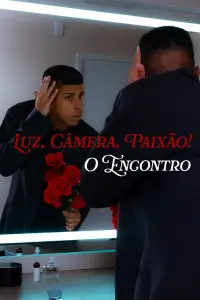 Poster to the movie "Luz, Câmera, Paixão!: O Encontro" #647507