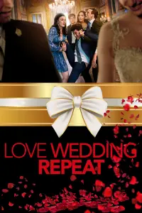 Poster to the movie "Love Wedding Repeat" #147477