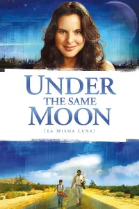 Poster to the movie "Under the Same Moon" #151243