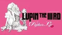 Backdrop to the movie "Lupin the Third: Fujiko