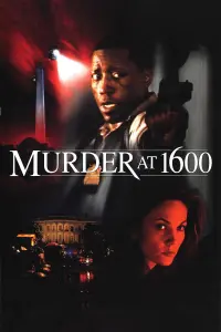 Poster to the movie "Murder at 1600" #129592