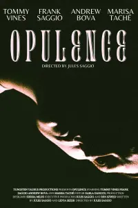 Poster to the movie "Opulence" #484863