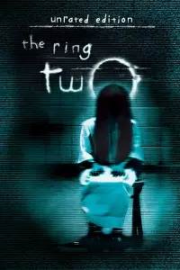 Poster to the movie "The Ring Two" #77264