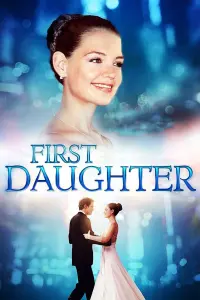 Poster to the movie "First Daughter" #100471