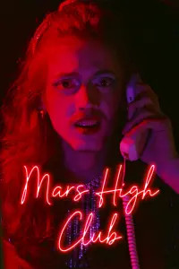 Poster to the movie "MARS HIGH CLUB" #543417