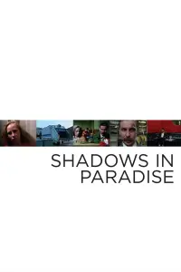 Poster to the movie "Shadows in Paradise" #229533