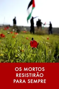 Poster to the movie "Os Mortos Resistirão Para Sempre" #621859