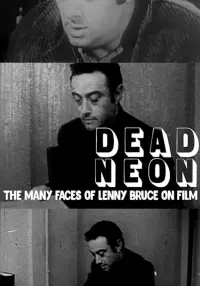 Poster to the movie "Dead Neon: The Many Faces of Lenny Bruce on Film" #199718