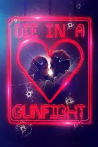 Poster to the movie "Die in a Gunfight" #151251