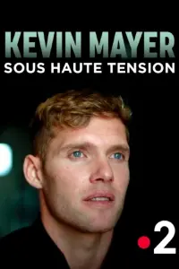 Poster to the movie "Kevin Mayer : sous haute tension" #541345