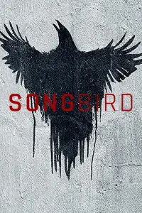 Poster to the movie "Songbird" #106116