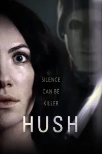 Poster to the movie "Hush" #129266