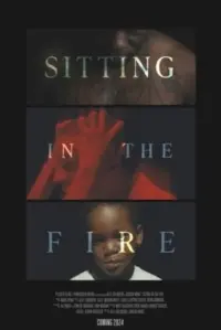 Poster to the movie "Sitting in the Fire" #580790