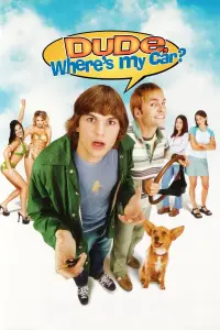 Poster to the movie "Dude, Where