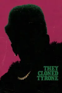 Poster to the movie "They Cloned Tyrone" #57802