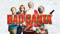 Backdrop to the movie "Bad Santa 2" #338162